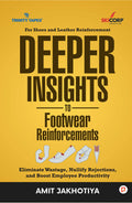 Deeper insights to Footwear Reinforcements: Eliminate Wastage, Nullify Rejections, and SkyRocket Your Profits