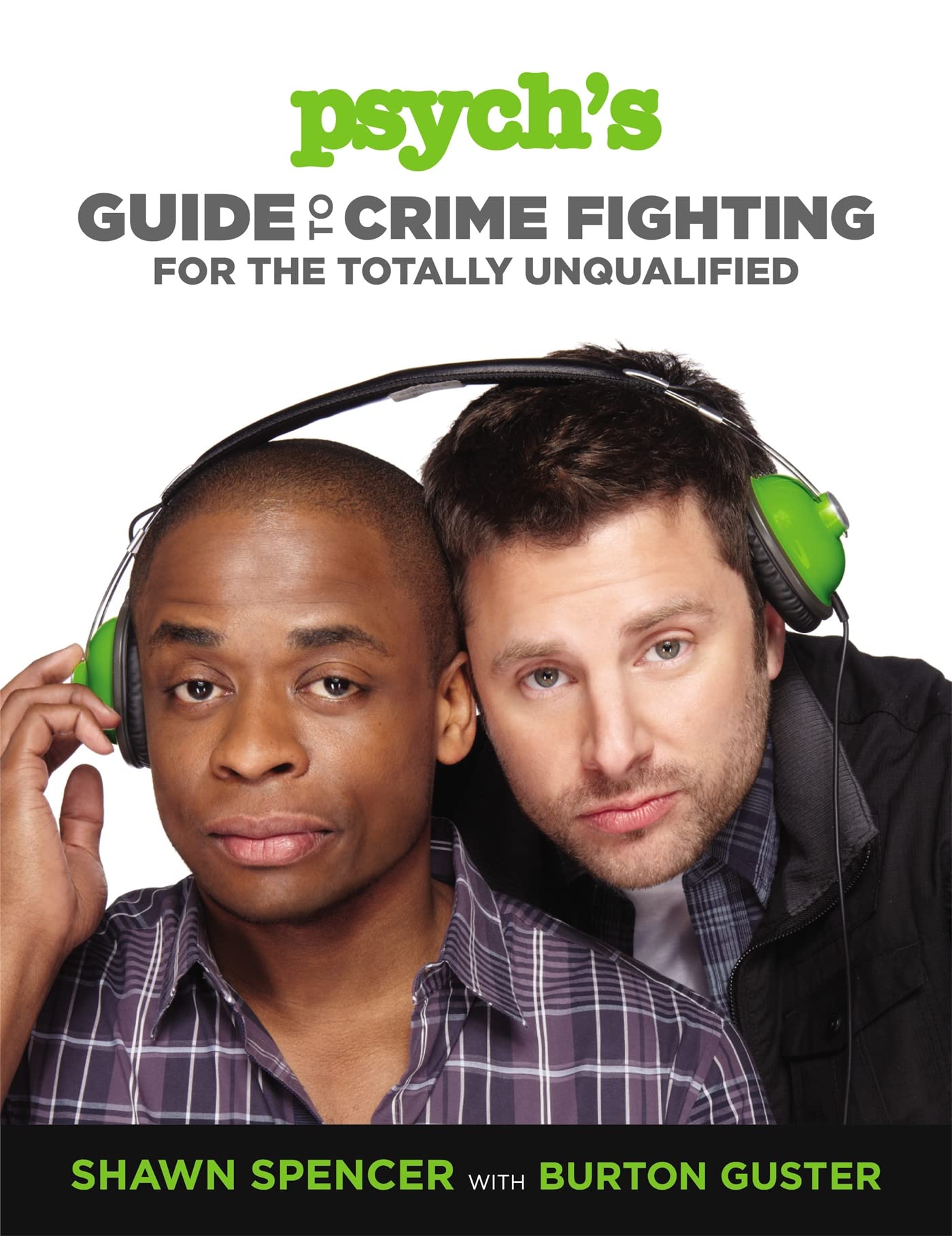 Psychs Guide to Crime Fighting for the Totally Unqualified