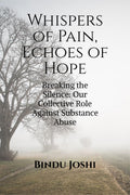 Whispers of Pain, Echoes of Hope: Breaking the Silence