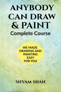 Anybody Can Draw And Paint : Learn The Easiest Way To Drawing, Sketching And Painting. We Made Learning Drawing, Sketching And P