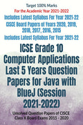 ICSE Grade 10 Computer Applications Last 5 Years Question Papers for Java with BlueJ (Session 20212022)