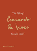 The Life of Leonardo da Vinci: A New Translation
