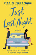 Just Last Night: The Hilarious RomCom with a Touch of Grief, Laugh and Cry with Eve and Her Friends!