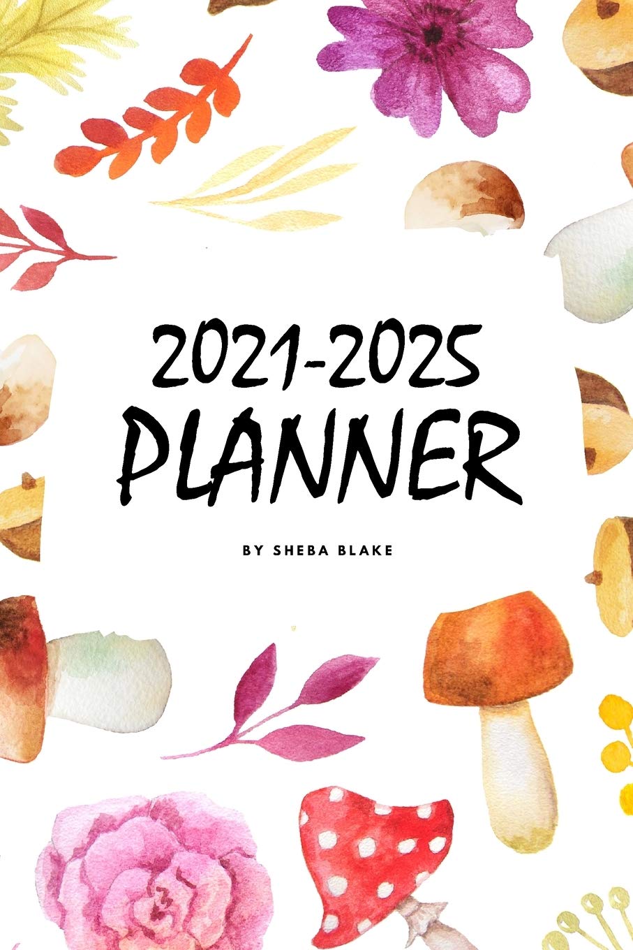 20212025 (5 Year) Planner (6x9 Softcover Planner / Journal)