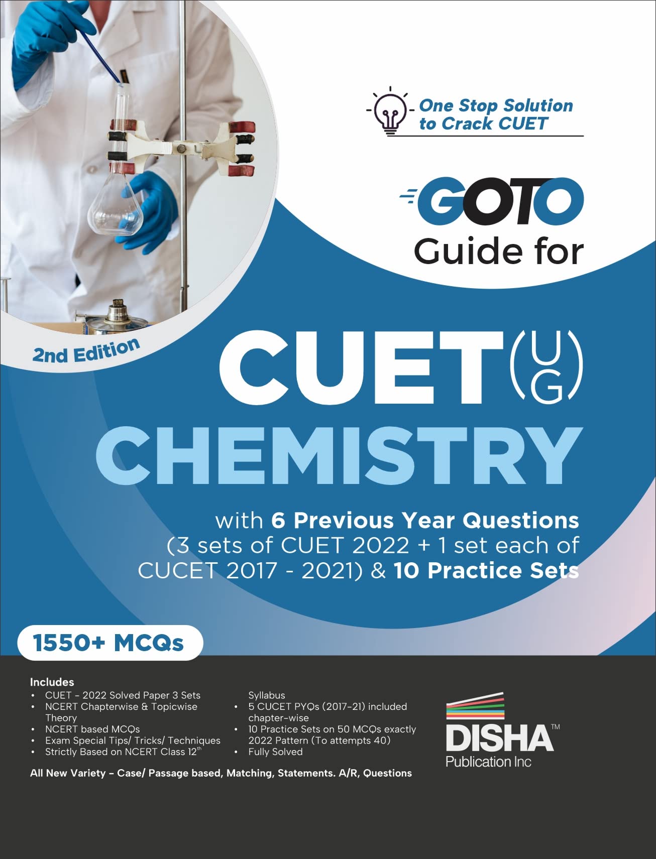 Go To Guide For Cuet (Ug) Chemistry With 6 Previous Year Questions (4 Sets Of Cuet 2022+1 Set Of Cucet 20172021) & 10 Practice 