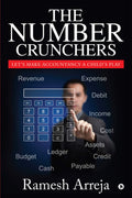 The Number Crunchers : LetS Make Accountancy A ChildS Play