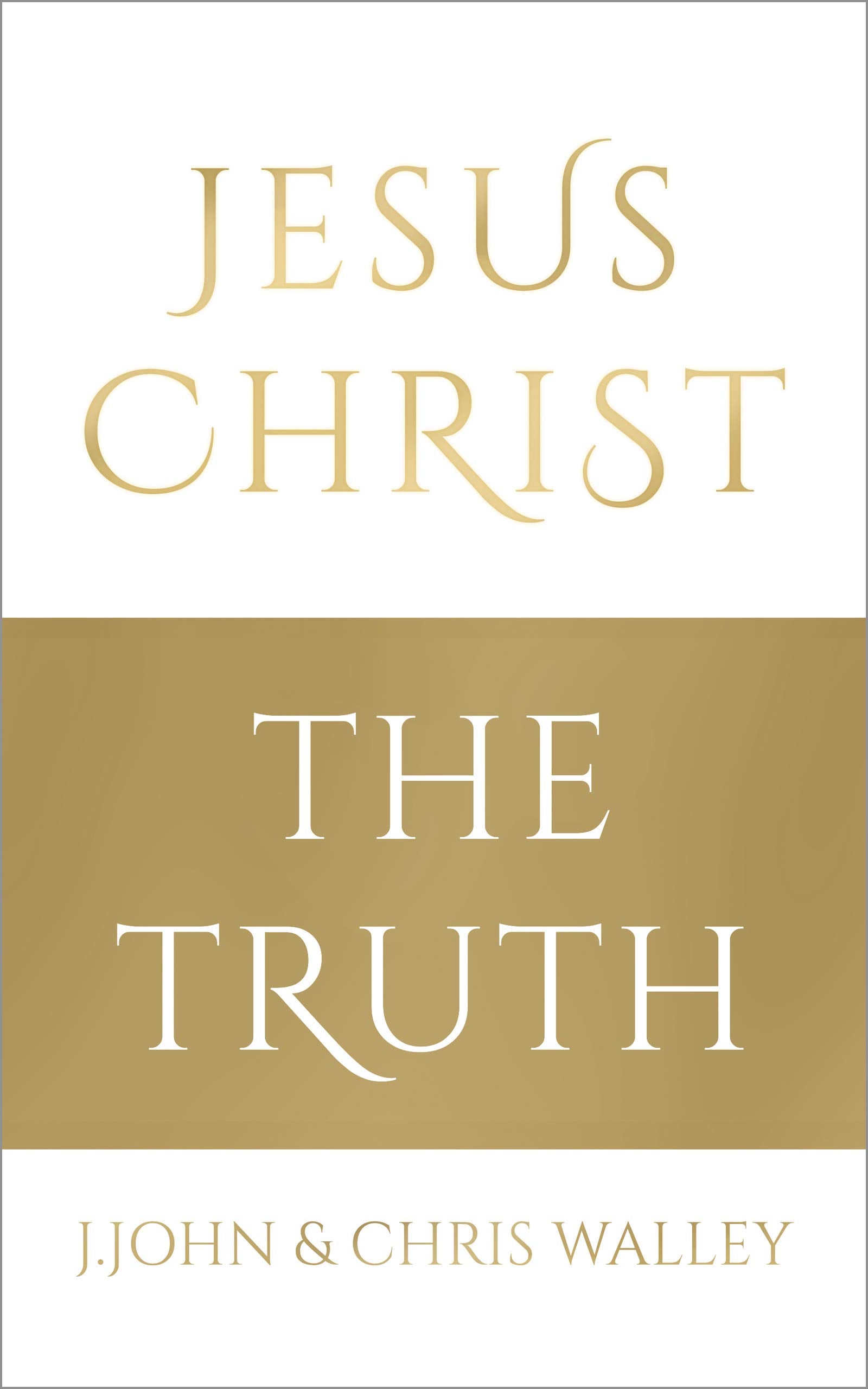Jesus Christ  The Truth