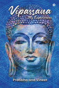 Vipassana  My Experiences