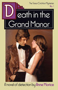 Death In The Grand Manor: A Tessa Crichton Mystery: 1 (The Tessa Crichton Mysteries)