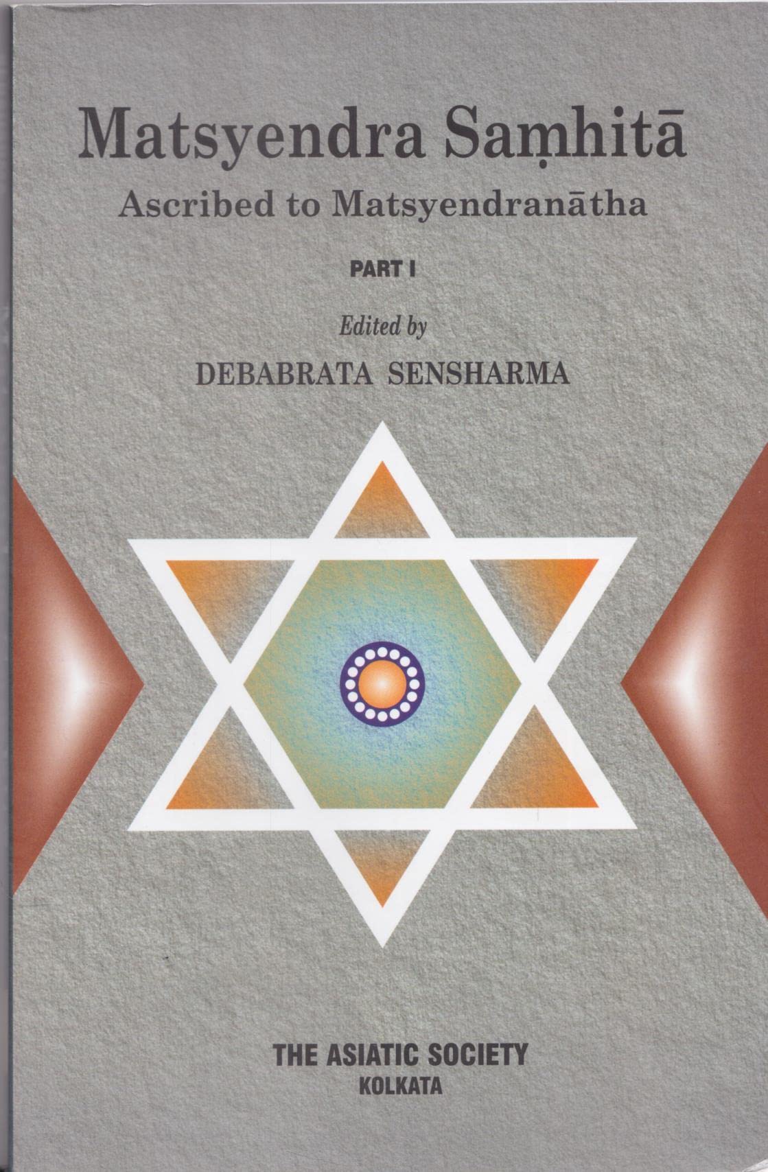 Matsyendra Samhita Ascribed to Matsyendranatha: Part I