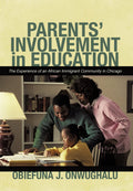 Parents Involvement in Education: The Experience of an African Immigrant Community in Chicago