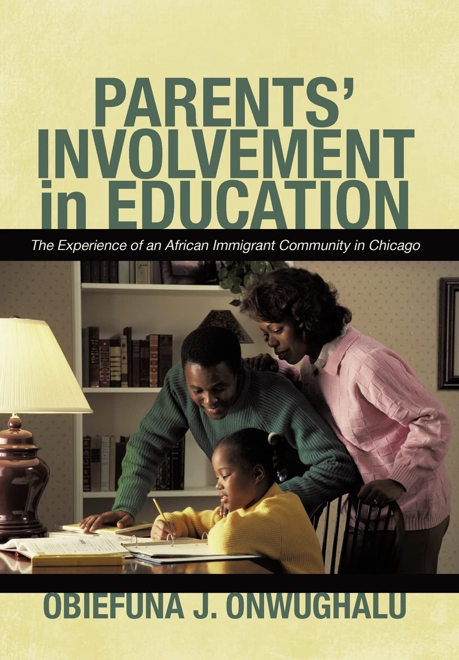 Parents Involvement in Education: The Experience of an African Immigrant Community in Chicago