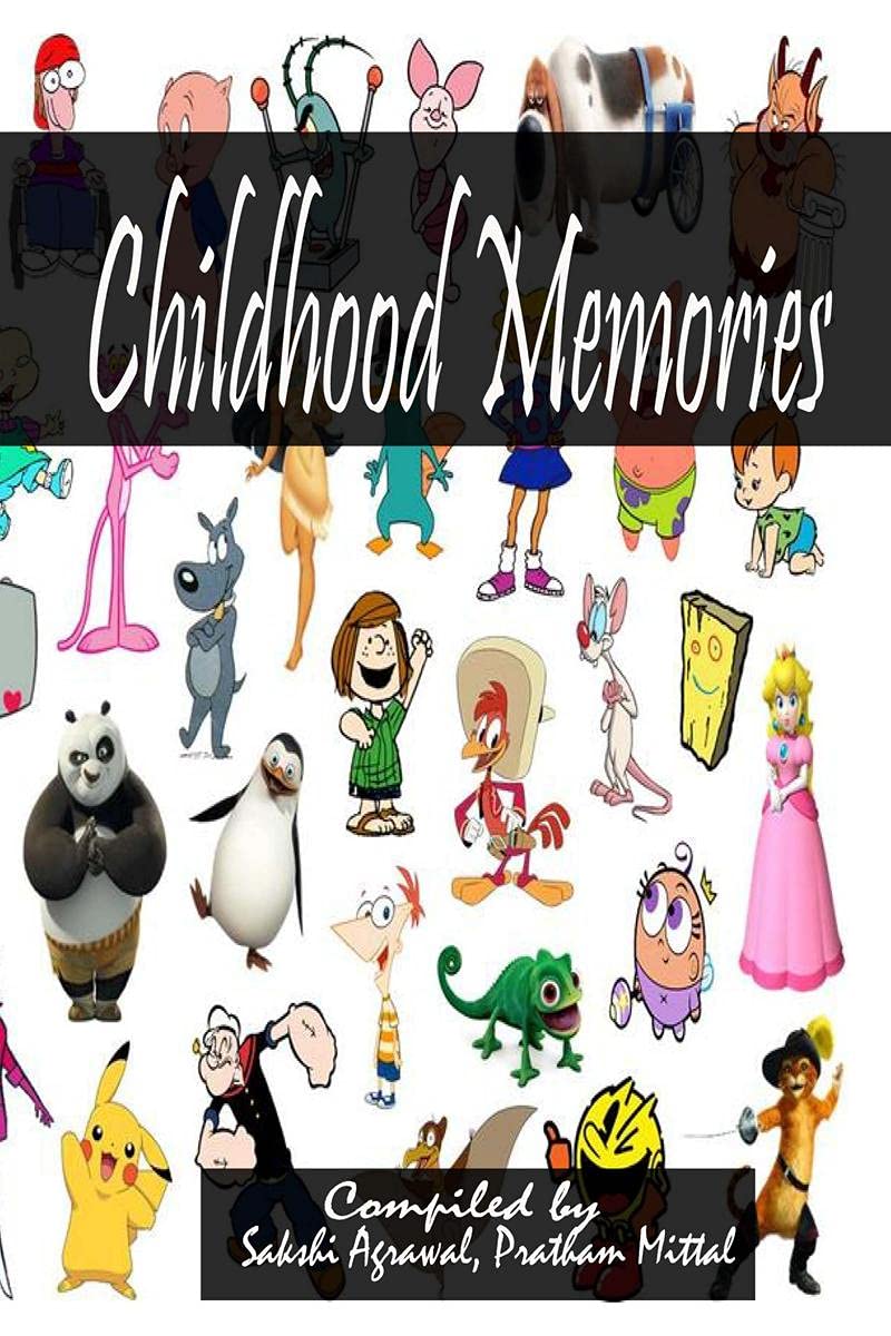 CHILDHOOD MEMORIES
