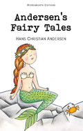 Andersens Fairy Tales (Wordsworth Childrens Classics)
