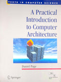 A Practical Introduction To Computer Architecture (Sie) (Pb 2011)