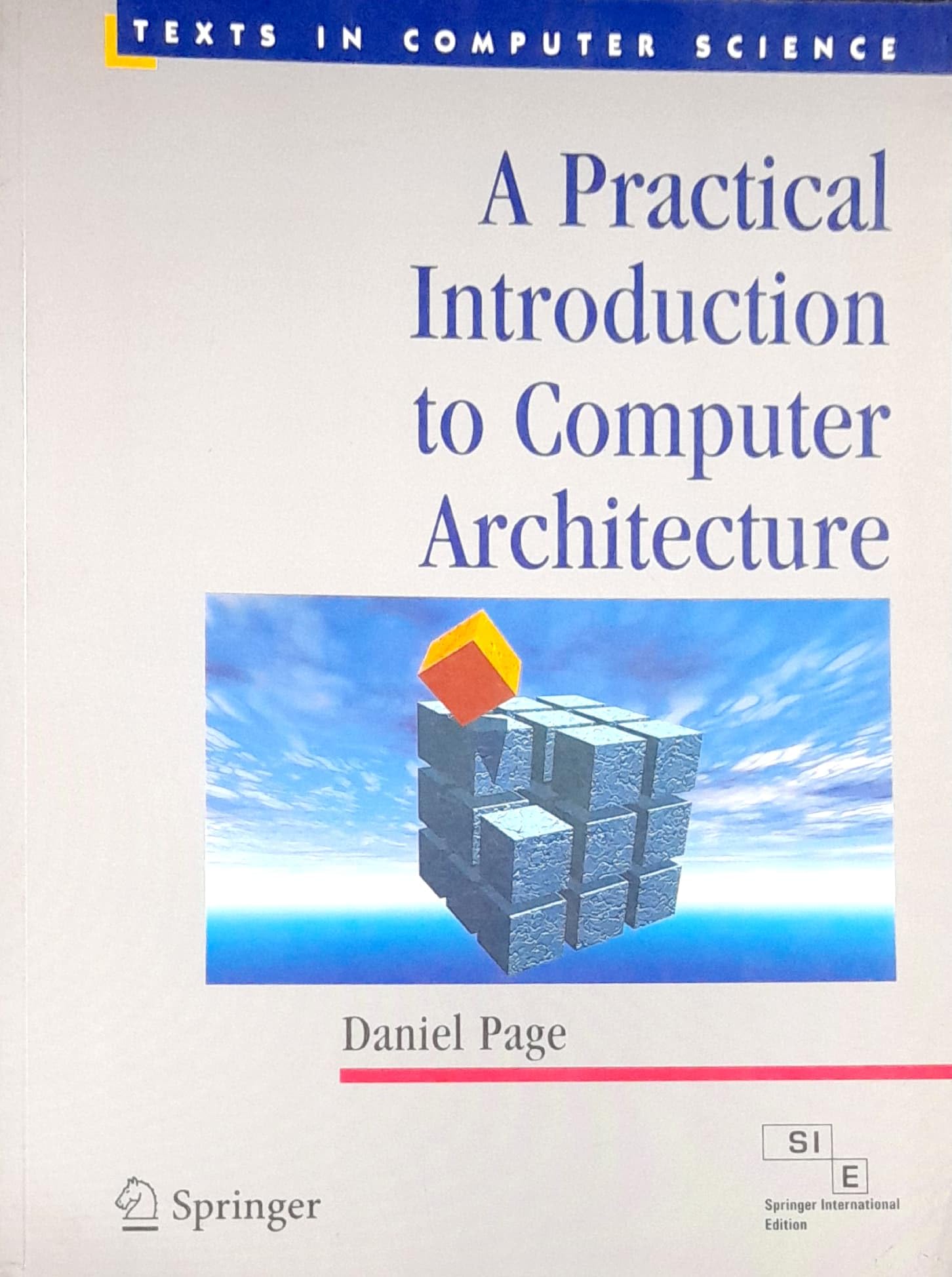 A Practical Introduction To Computer Architecture (Sie) (Pb 2011)