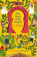 The Story of the Amulet (The Psammead Series,Virago Modern Classics)