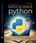 Mastering Data Science with Python Vol 1