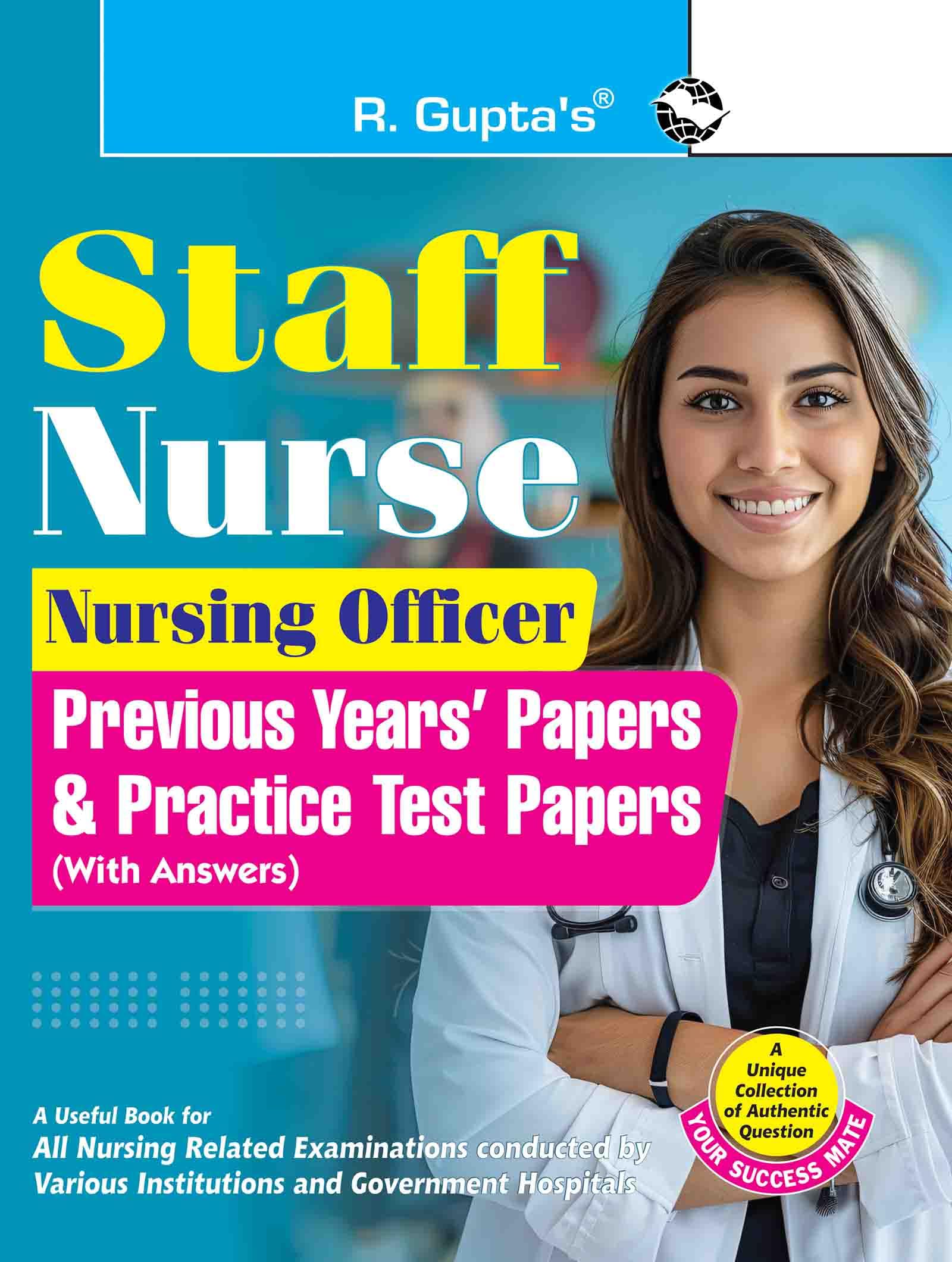 Staff Nurse/Nursing Officer: Previous Years Papers and Practice Test Papers (With Answers)