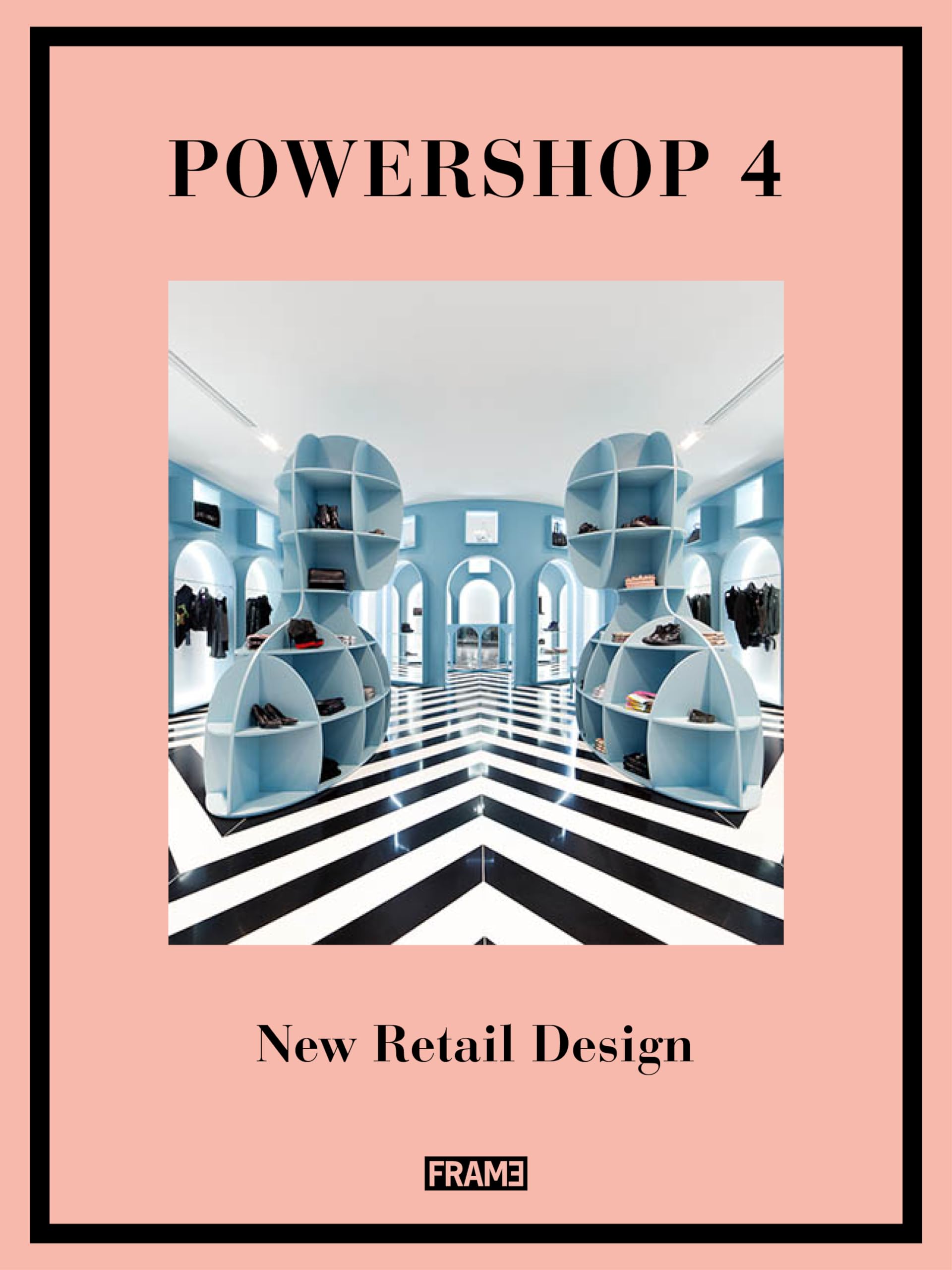 Powershop 4: New Retail Design