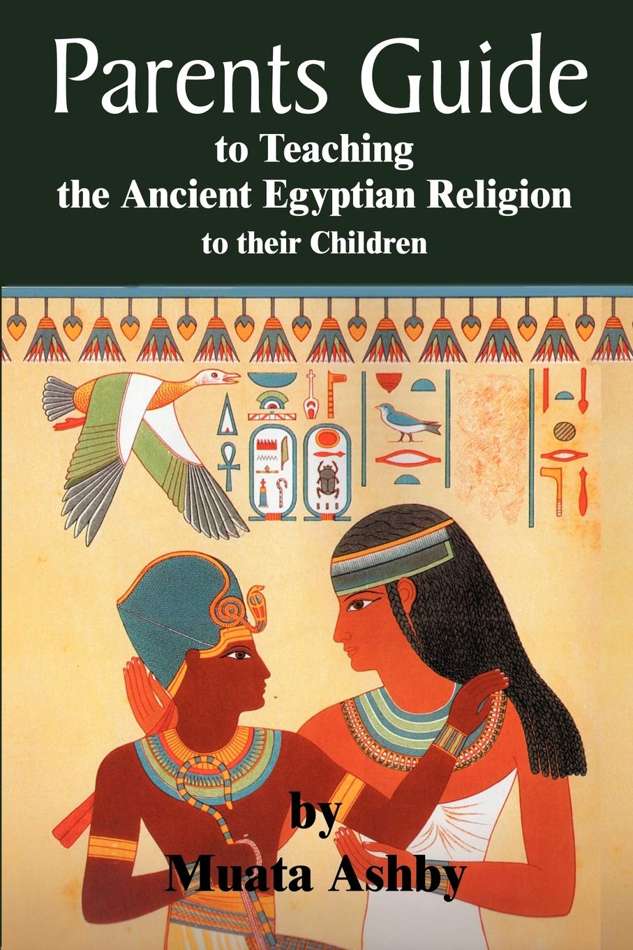 parents guide to teaching the ancient egyptian religion to their children