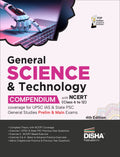 General Science & Technology Compendium With Ncert (Class 6 To 12) Coverage For Upsc Ias & State Psc General Studies Prelim & Ma