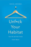 Unf*ck Your Habitat