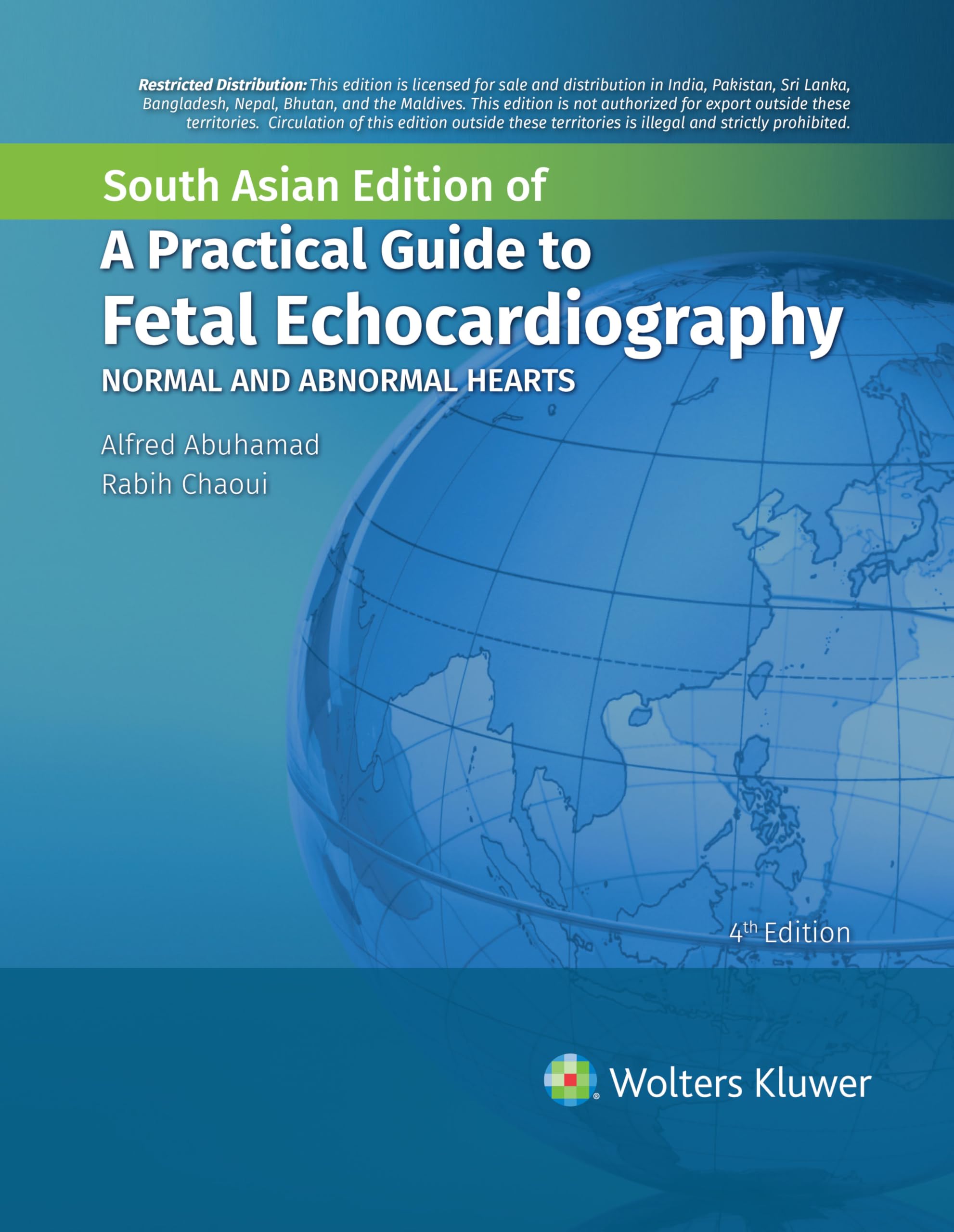 A Practical Guide To Fetal Echocardiography: Normal And Abnormal Hearts, 4Th South Asian Ed