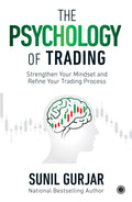 The Psychology of Trading: Strengthen Your Mindset and Refine Your Trading Process | Stay Disciplined & Profitable in Share Mark