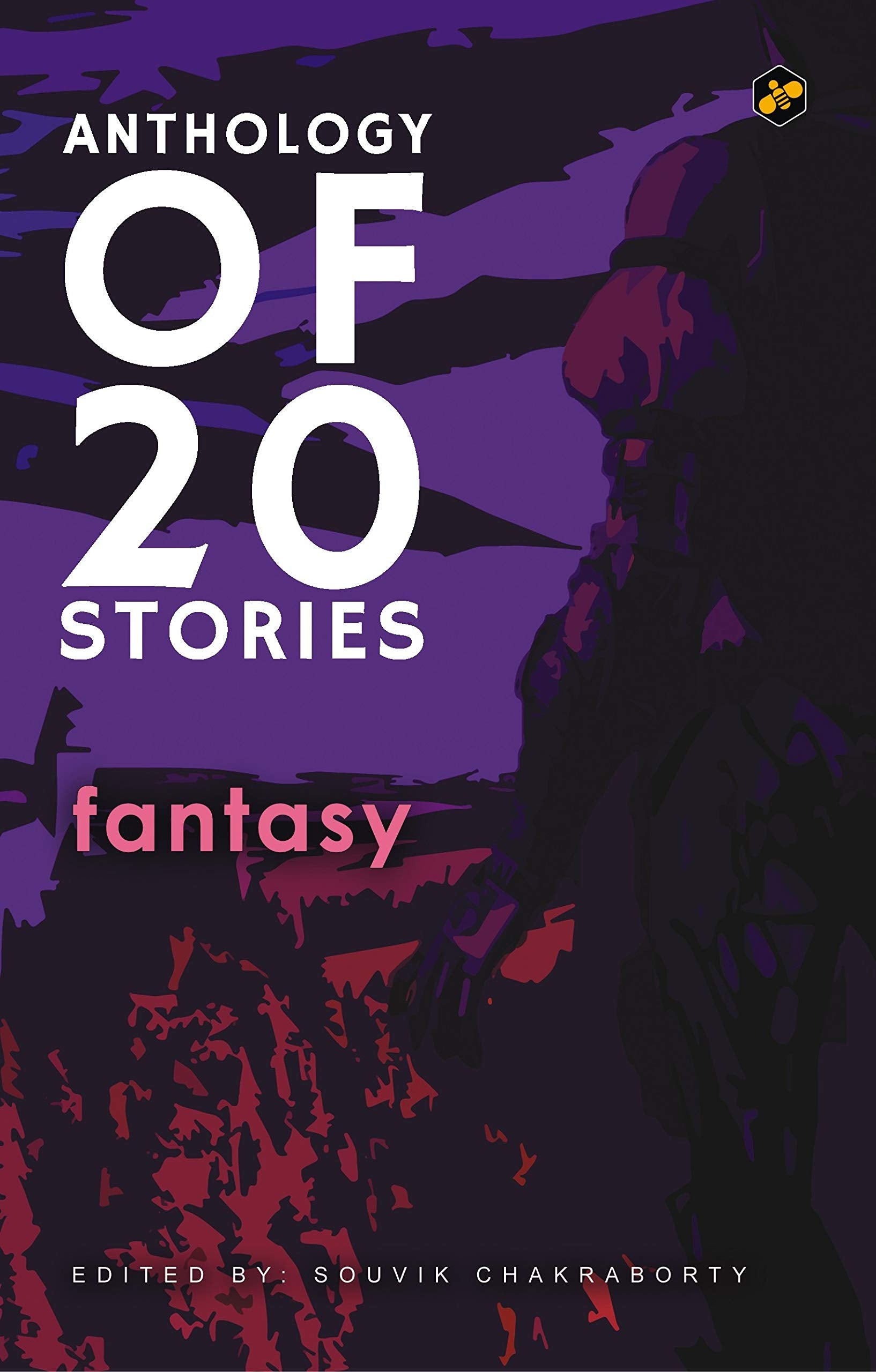 Anthology of 20 Stories : Fantasy | Nathaniel Hawthorne | Rudyard Kipling | H.G. Wells | Edited by Souvik Chakraborty [Paperback