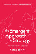 The Emergent Approach to Strategy: Adaptive Design & Execution