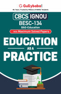 Gullybaba IGNOU CBCS BAG 4th Sem BESC134 Education as a Practice in English