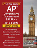 AP Comparative Government and Politics 2019 & 2020 Study Guide: AP Comparative Government and Politics Textbook & Practice Test 