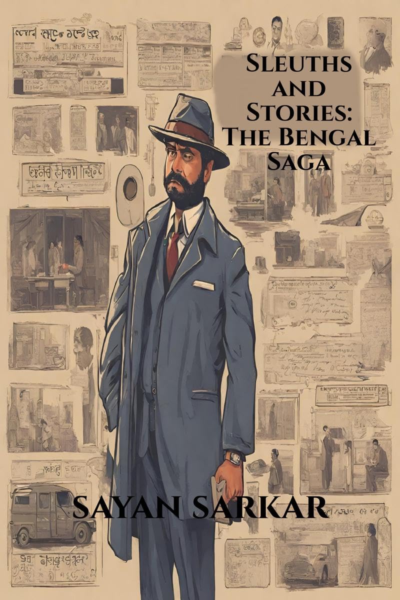 Sleuths and Stories: The Bengal Saga