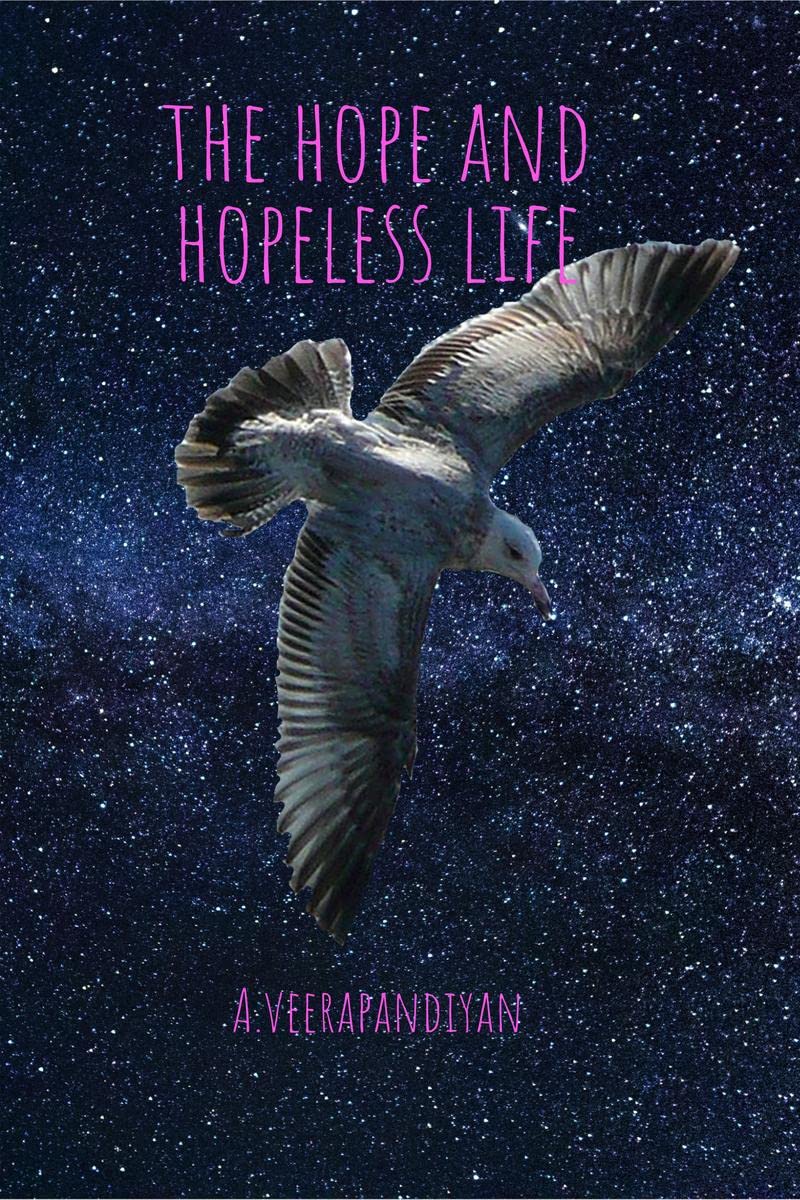 The hope and hopeless life