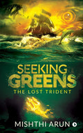 Seeking Greens : The Lost Trident
