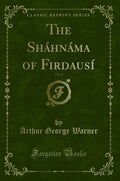 The Shhnma of Firdaus, Vol. 4 (Classic Reprint)