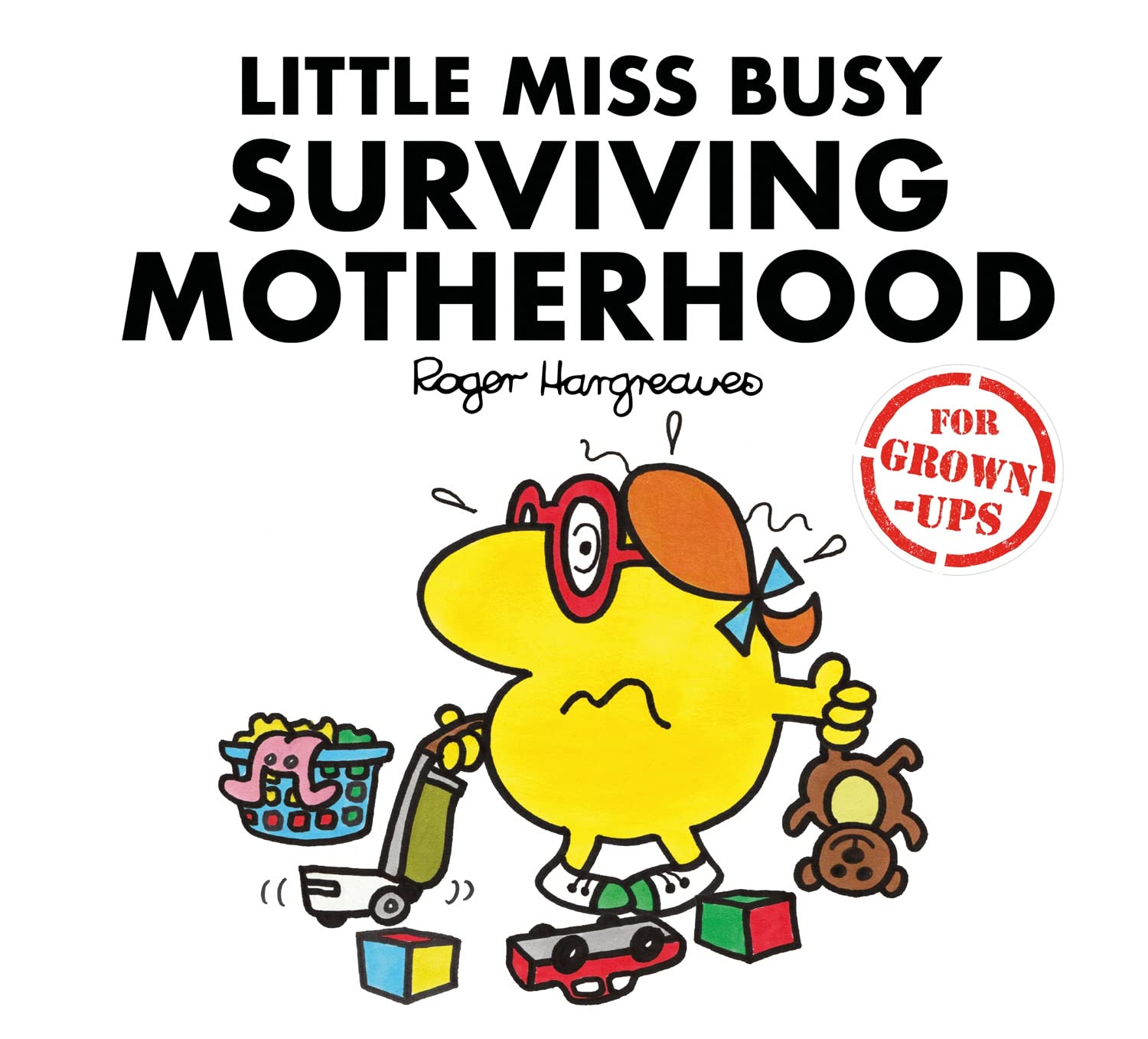 Little Miss Busy Surviving Motherhood (Mr. Men for Grownups)