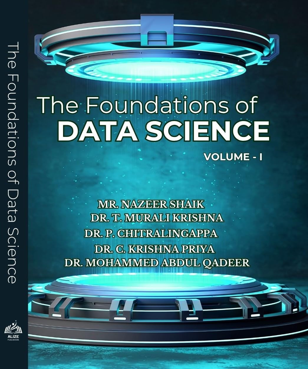 The Foundations Of Data Science Vol 1