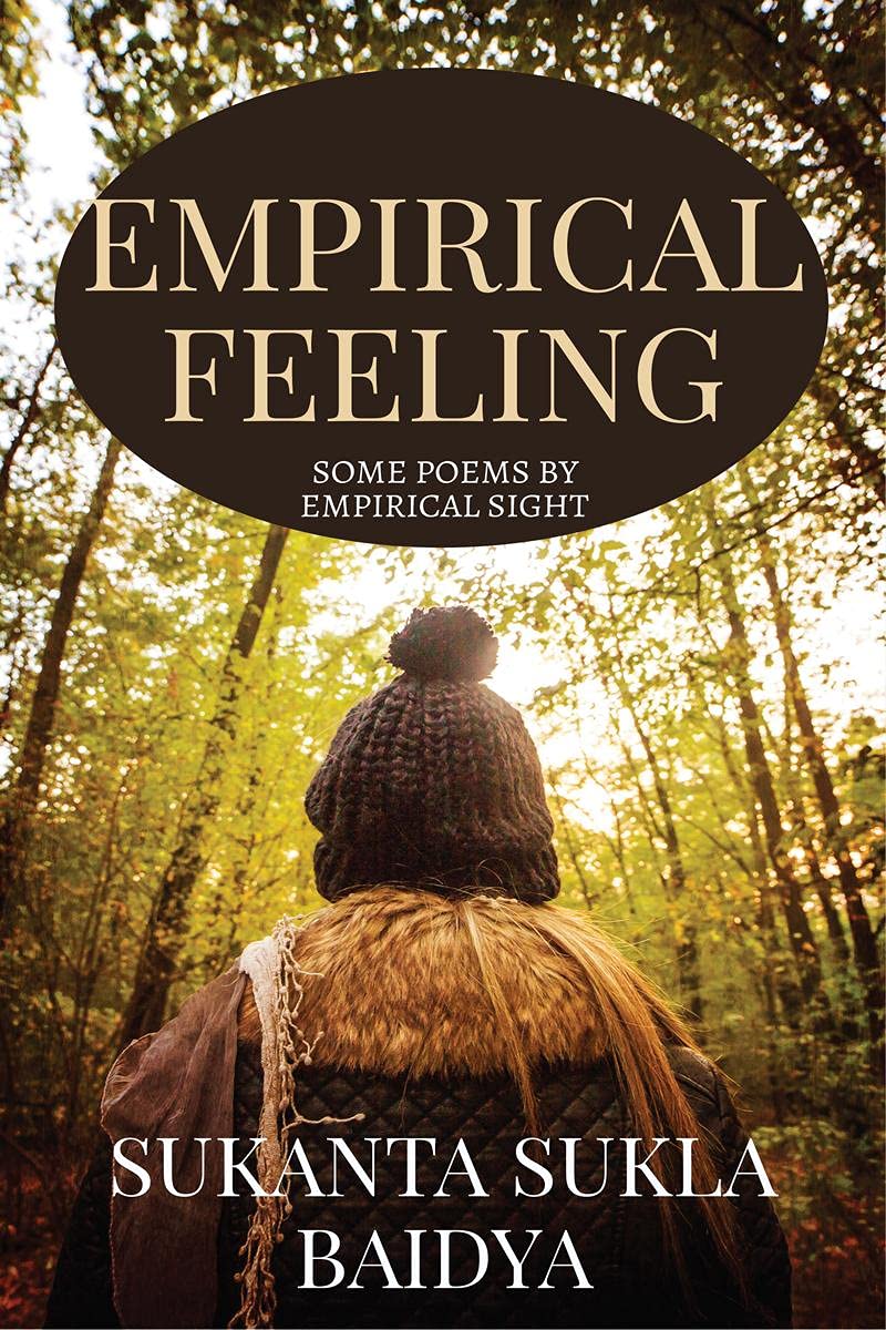 Empirical Feeling : A Collection Of Some Of My Initial Poems By Empirical Sight.