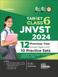 Target Class 6 Jnvst 2024  12 Previous YearWise Solved Papers With 10 Practice Sets  Jawahar Navodaya Vidyalaya Selection Tes