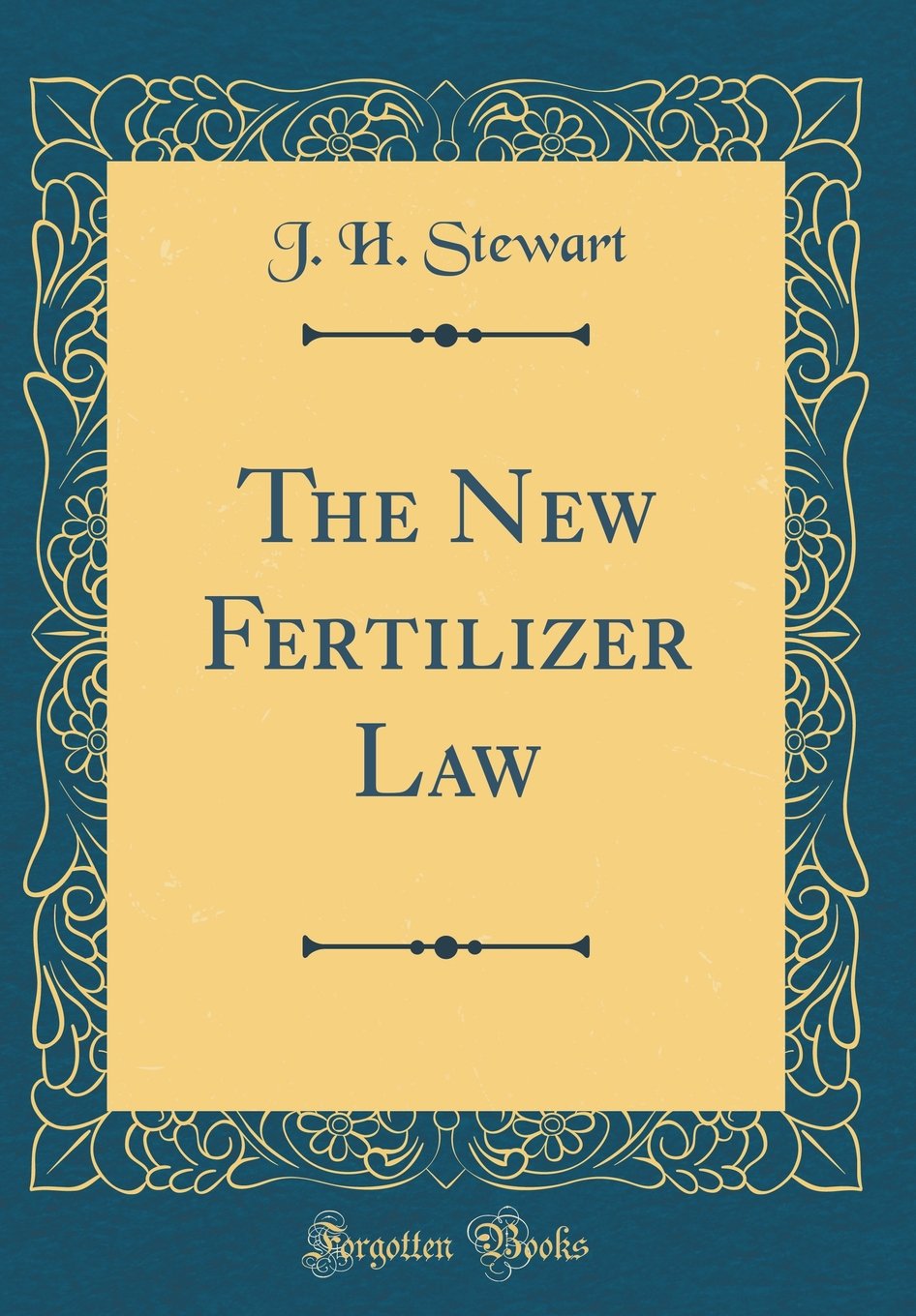 The New Fertilizer Law (Classic Reprint)