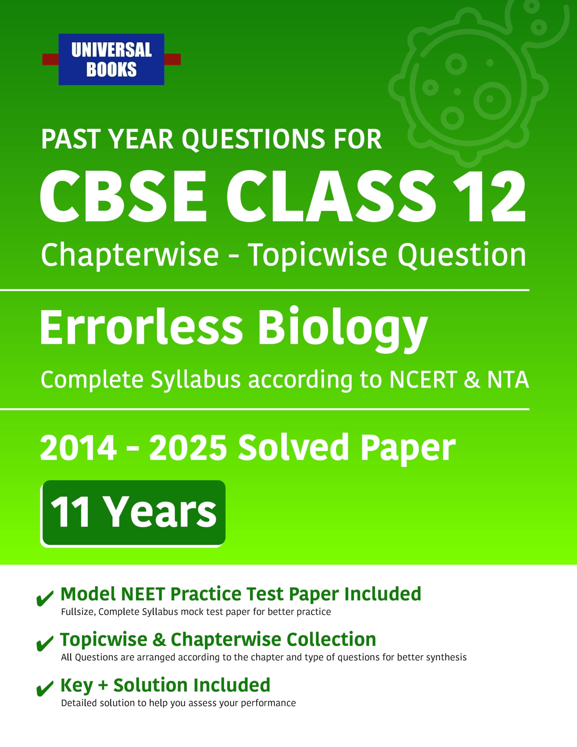 Universal Books CBSE Class 12 Errorless Biology PYQs (20142025) | Chapterwise & Topicwise | 11 Years Solved Papers | NCERT & NT