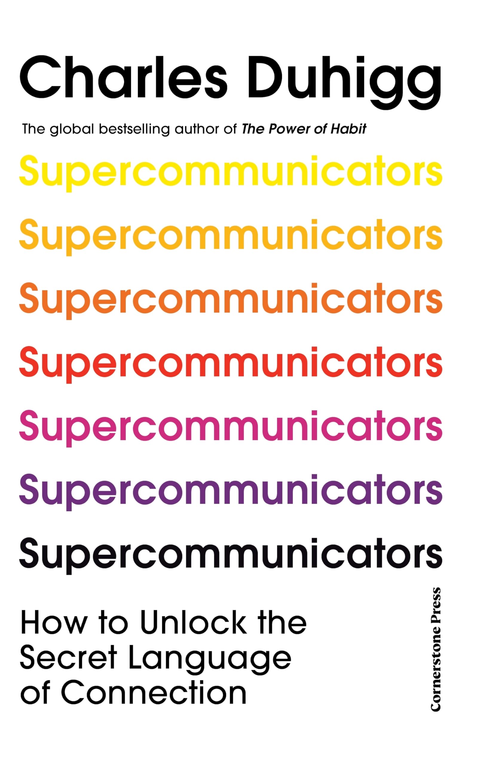 Supercommunicators: How To Unlock The Secret Language Of Connection