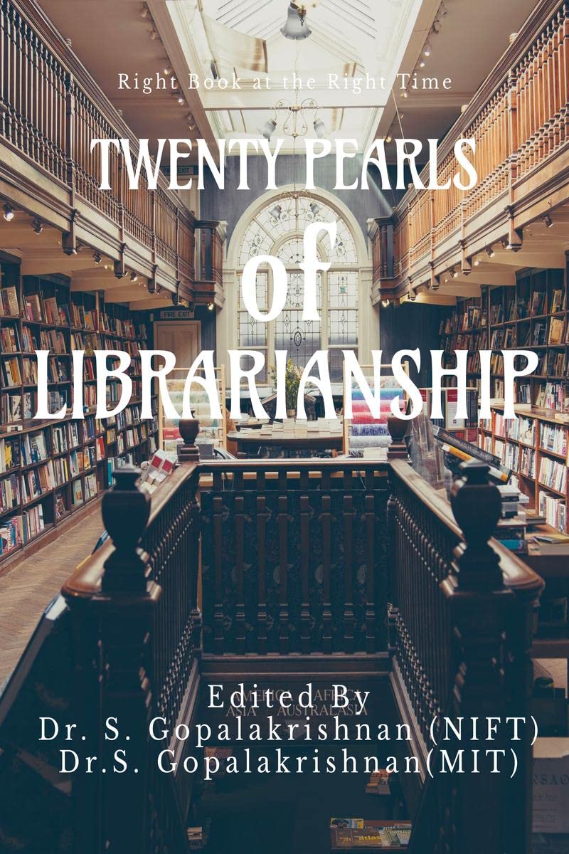 TWENTY PEARLS OF LIBRARIANSHIP : Right Book at Right Time