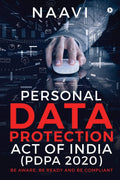 Personal Data Protection Act Of India (Pdpa 2020) : Be Aware, Be Ready And Be Compliant