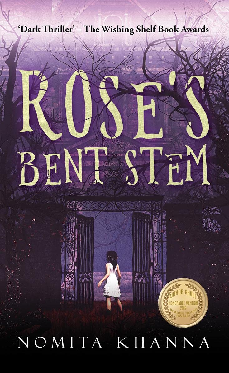 RoseS Bent Stem : Dark Thriller  The Wishing Shelf Book Awards