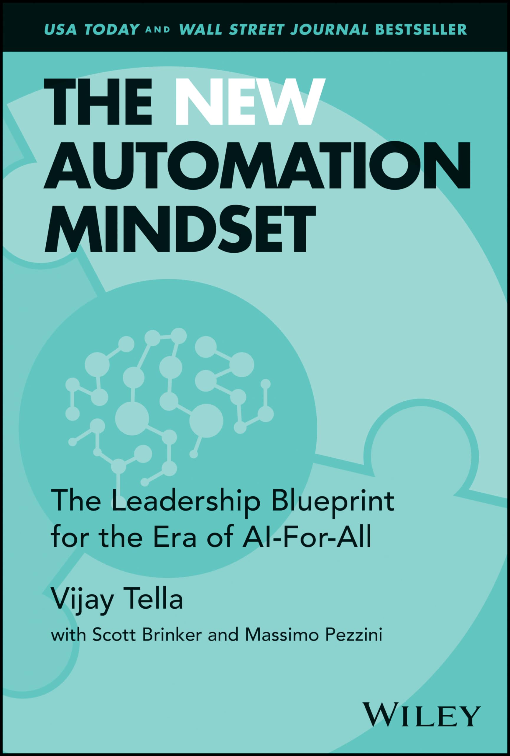 The New Automation Mindset: The Leadership Blueprint for the Era of AIForAll