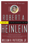 Robert A. Heinlein: In Dialogue with His Century, Volume 2: The Man Who Learned Better (19481988)