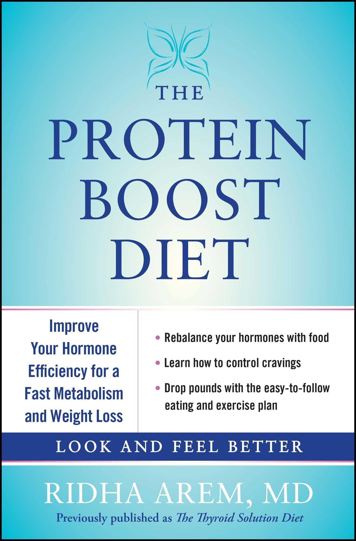 The Protein Boost Diet: Improve Your Hormone Efficiency For A Fast Metabolism And Weight Loss